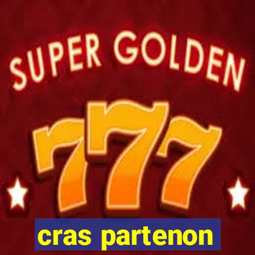 cras partenon