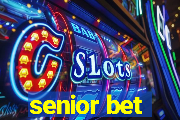 senior bet