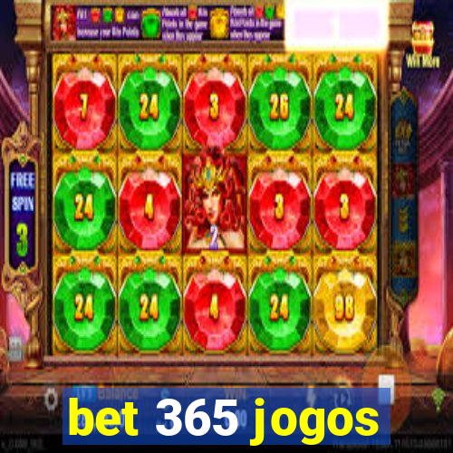 bet 365 jogos