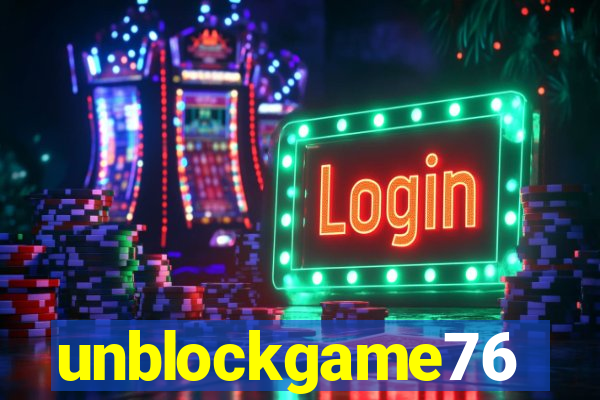 unblockgame76