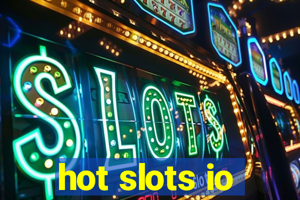 hot slots io