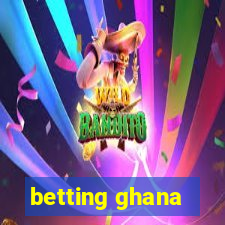 betting ghana