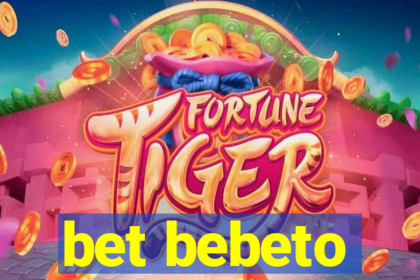 bet bebeto