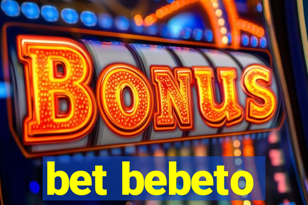 bet bebeto