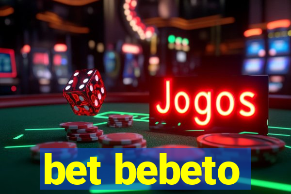 bet bebeto