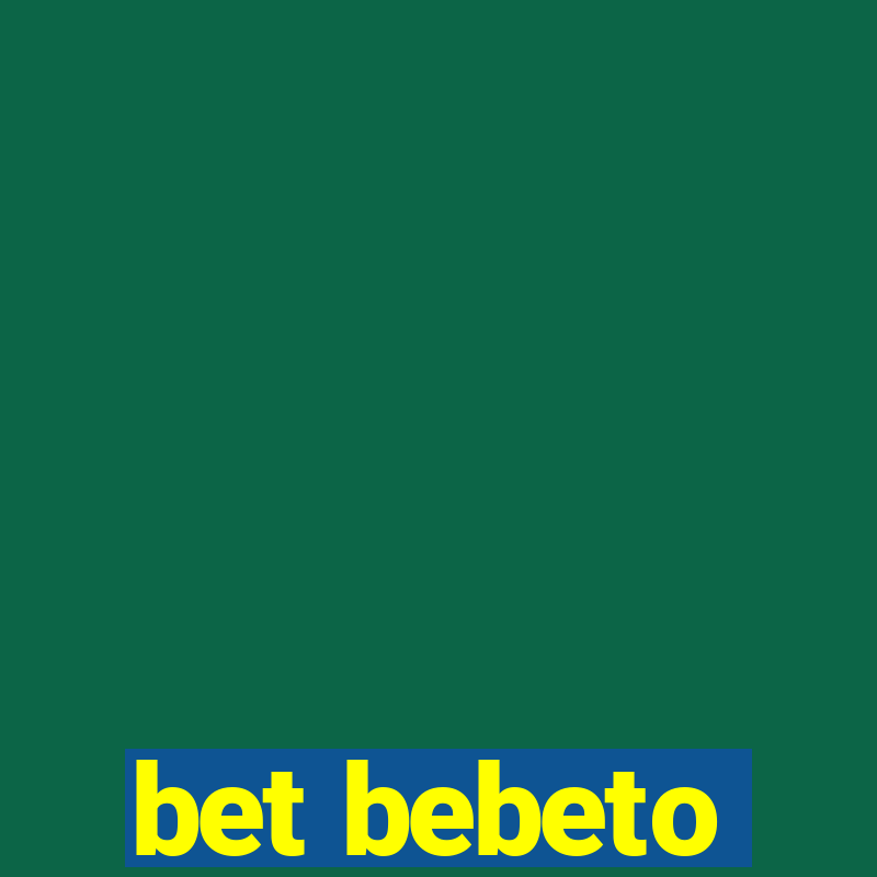 bet bebeto