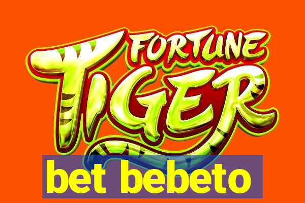 bet bebeto