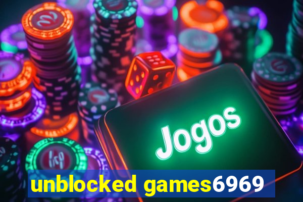 unblocked games6969