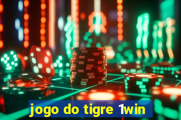 jogo do tigre 1win