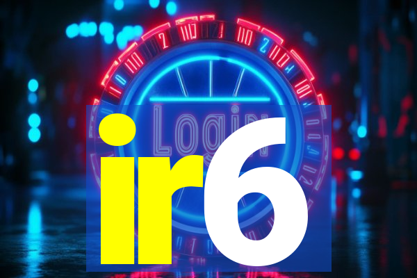 ir6