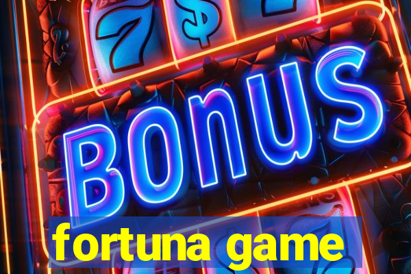 fortuna game