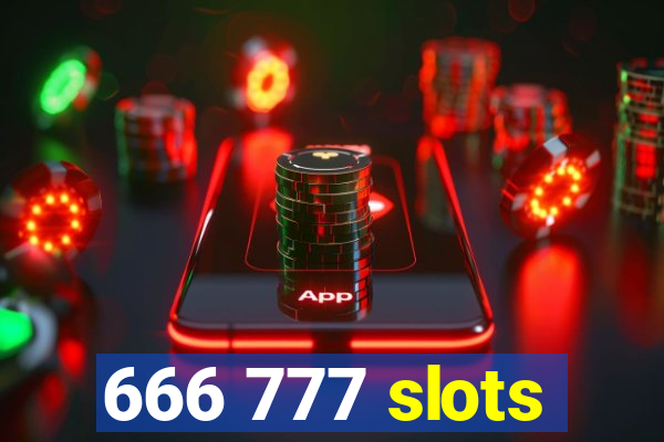 666 777 slots