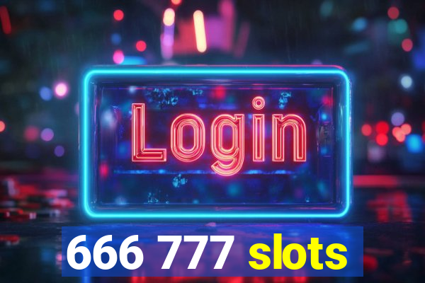 666 777 slots