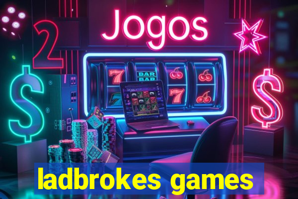 ladbrokes games