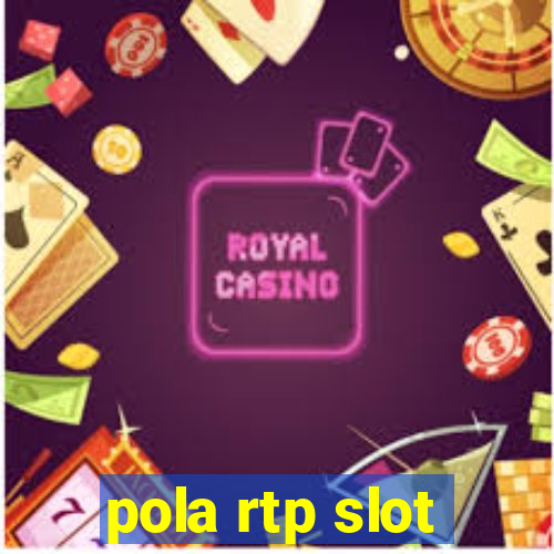 pola rtp slot