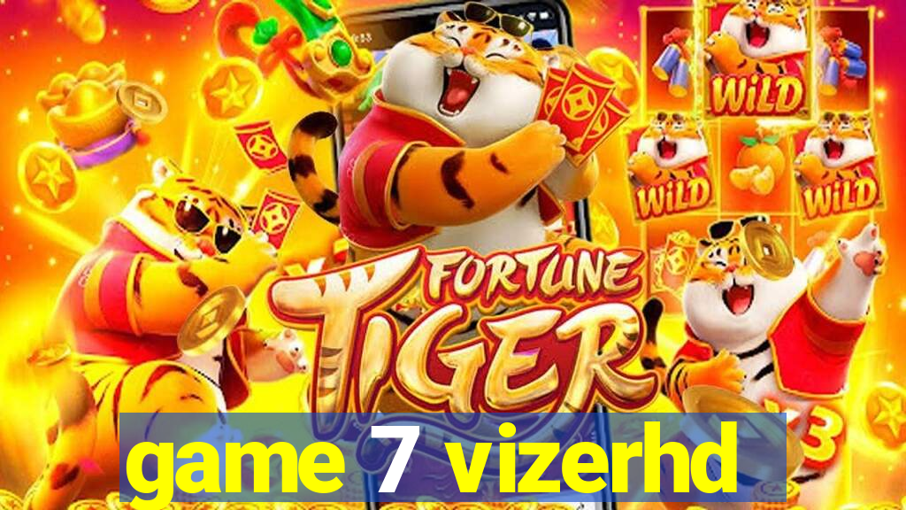 game 7 vizerhd