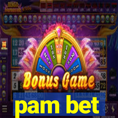 pam bet