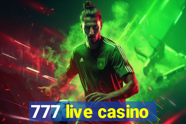 777 live casino