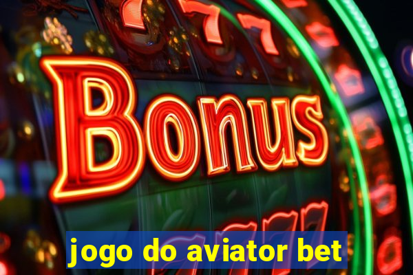 jogo do aviator bet