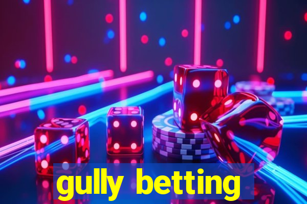 gully betting