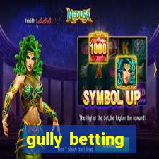 gully betting