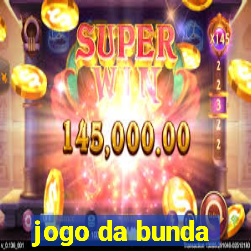 jogo da bunda