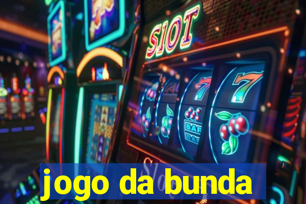 jogo da bunda