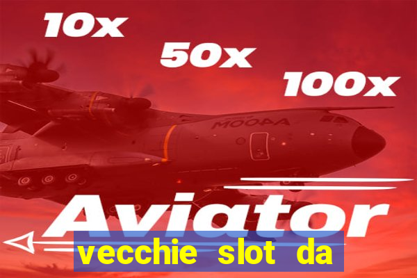 vecchie slot da bar gratis