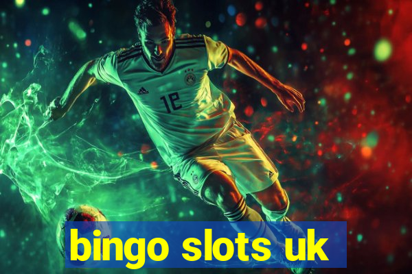 bingo slots uk