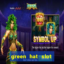 green hat slot free play