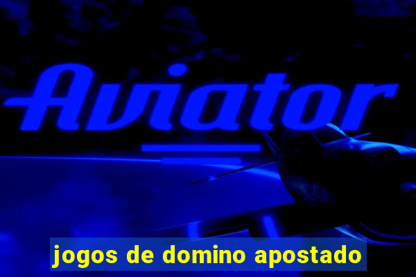 jogos de domino apostado