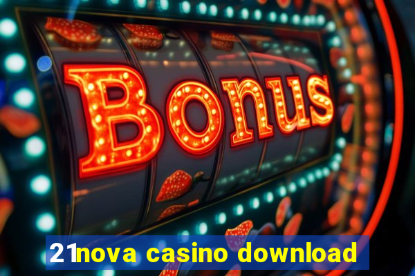 21nova casino download