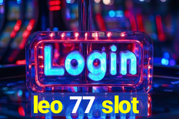 leo 77 slot