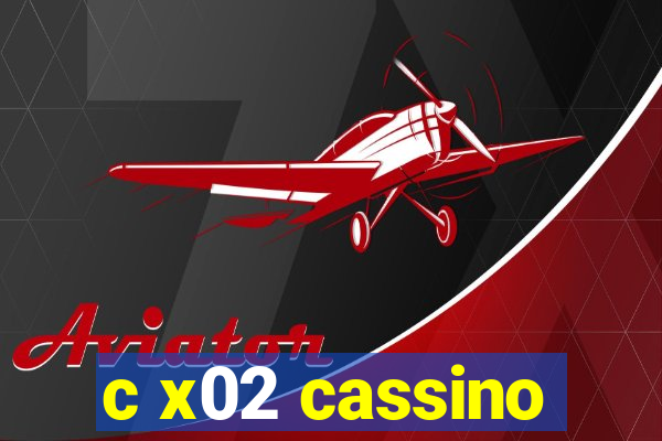 c x02 cassino