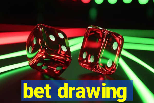 bet drawing