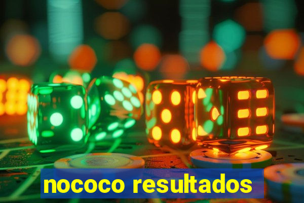 nococo resultados