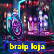 braip loja