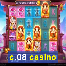 c.08 casino