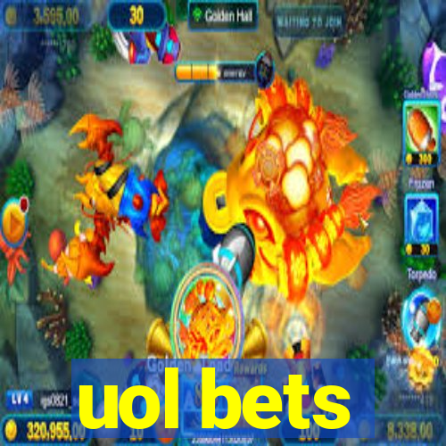 uol bets