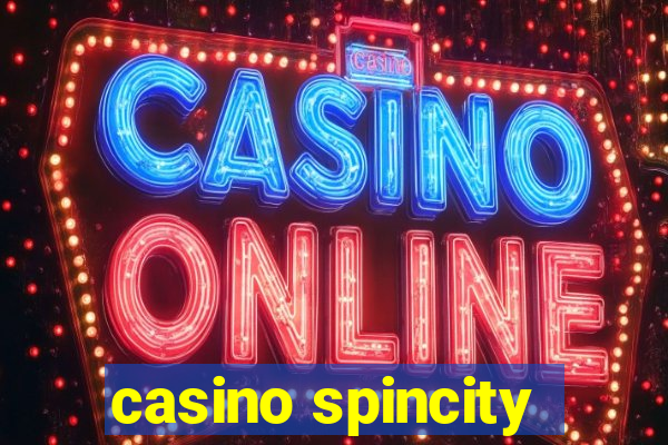 casino spincity