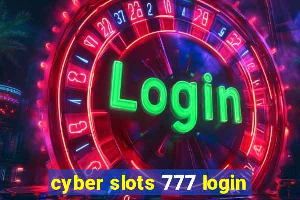 cyber slots 777 login