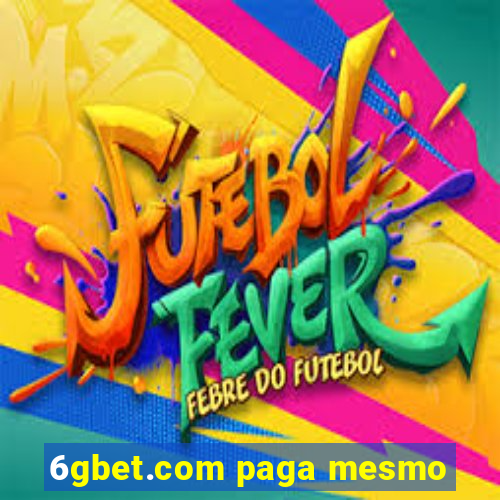 6gbet.com paga mesmo