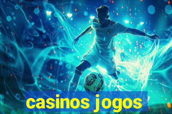 casinos jogos