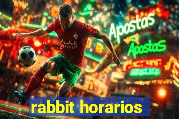 rabbit horarios