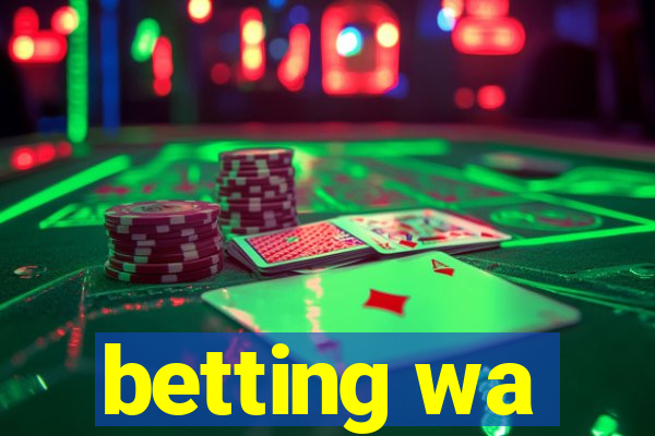 betting wa