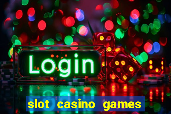 slot casino games for free