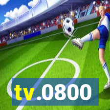 tv.0800