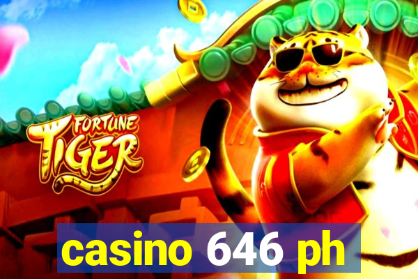 casino 646 ph