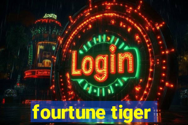 fourtune tiger