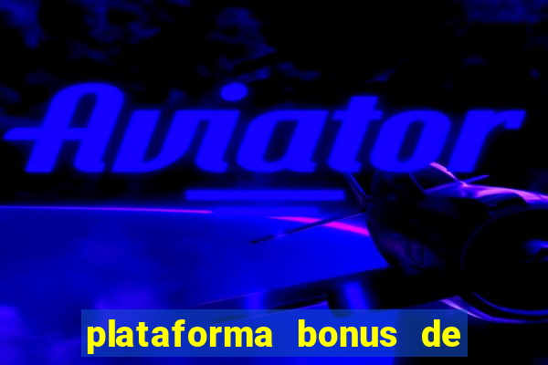 plataforma bonus de boas vindas